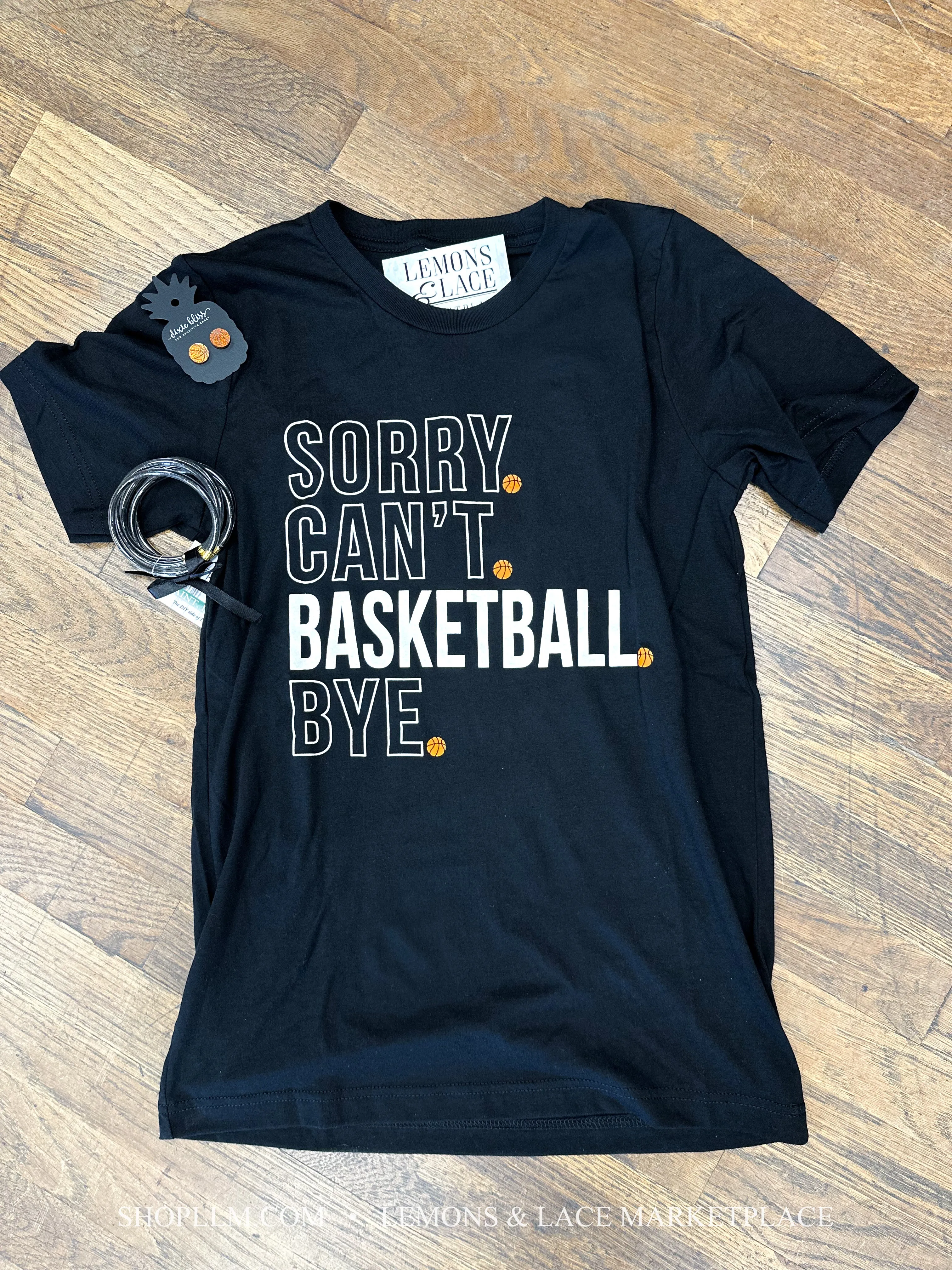 Sorry Can’t Basketball Bye Unisex Tee